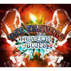 Pat Travers Band : Travelin' Blues